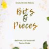 Bits and Pieces Cover Bits & Pieces (Hardcopy)- Author: Natasha Mukamba
