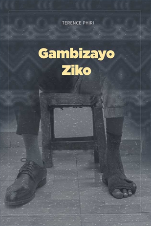 Gambizayo Ziko (Hardcopy)- Author: Terence Phiri
