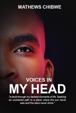 Voices In My Head (eBook)- Author: Chibwe Mathews
