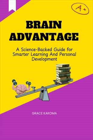 Brain Advantage (Hardcopy)- Author: Grace Kakoma