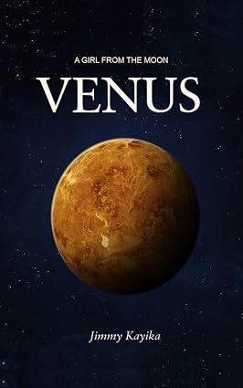 51NwBd0FrSL._SY425_ Venus- A Girl From The Moon (eBook)- Author: Jimmy Kayika