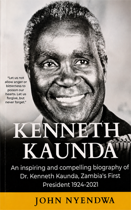Kenneth Kaunda (Hardcopy)- Author: John Nyendwa