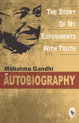 The Story of My Experiments With Truth (eBook)- Mahatma Gandhi
