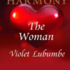 HEARTS IN HARMONY - The Woman: Violet Lubumbe (Hardcopy)