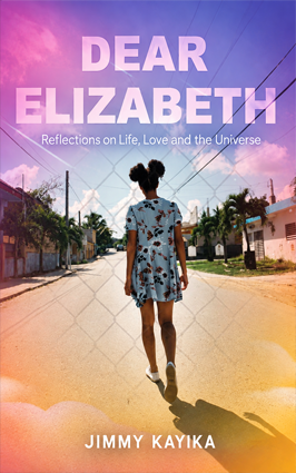 Dear Elizabeth Poetry book by Jimmy Kayika Dear Elizabeth by Jimmy Kayika is a philosophical collection exploring life, love, death, faith and the mysteries of existence. Through six celestial pieces inspired by the Sun, Moon, Stars, Mercury, Venus and Earth, the book invites readers to question what they know and reflect on the things they may never fully understand.
