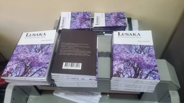 Lusaka- The Unconventional Guide by Diego Cassinelli. Lusaka- Unconventianal Guide- Author: Diego Cassinelli